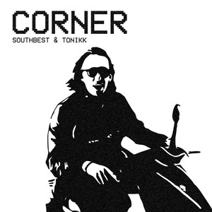 Corner(feat. Tonikk)