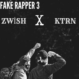 FAKE RAPPER 3