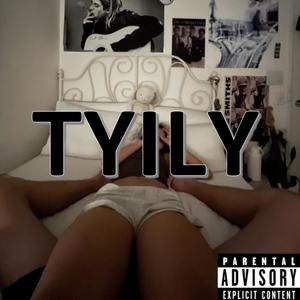 TYILY (Explicit)