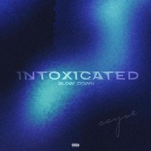 INTOXICATED (Explicit)