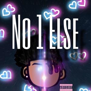 No 1 Else (Explicit)