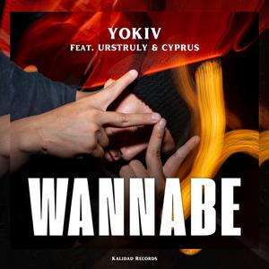 Wannabe (feat. Urstruly & Cyprus)
