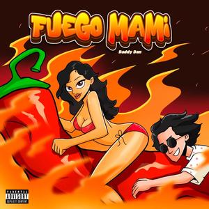 Fuego Mami (feat. Laylow S.O.S) (Explicit)