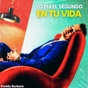 Yo Fui El Segundo En Tu Vida