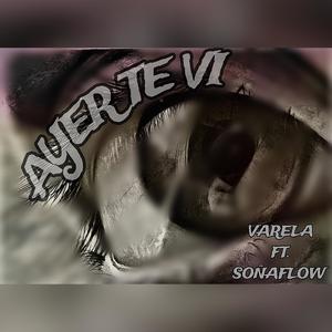 Ayer Te Vi (feat. Soñaflow) [Explicit]