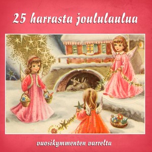 25 Harrasta Joululaulua