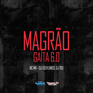Magrão Gaita 6.0 (Explicit)