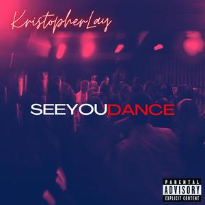 SEEYOUDANCE (Explicit)