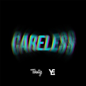 Careless (Explicit)