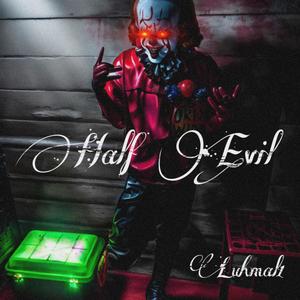 Half Evil (Explicit)