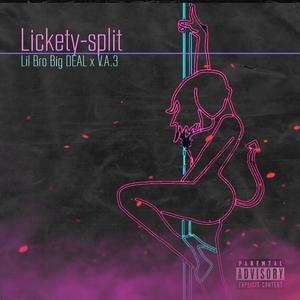 Lickety-split (Explicit)