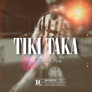 Tiki Taka (feat. Manyvl) (Explicit)
