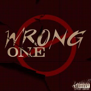 Wrong One (Explicit)