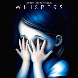 Whispers (feat. Kendal Hatipoglu)