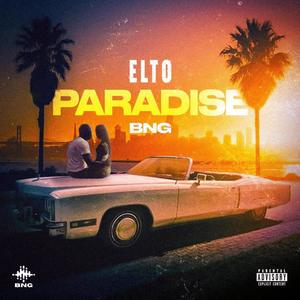 Paradise (feat. BNG) (Explicit)