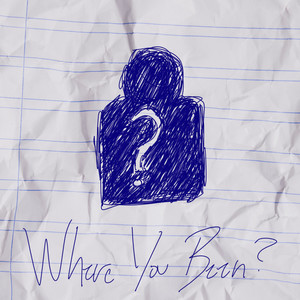 Where You Been? (Explicit)