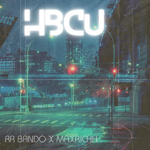 HBCU (feat. MAXRICHH) (Explicit)