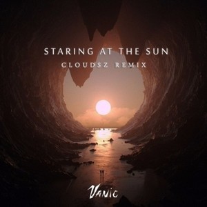 Staring At The Sun (Cloudsz Remix)