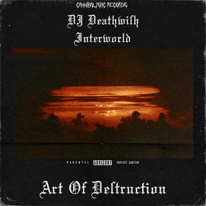 Dj Deathwish - Art Of Destruction (Explicit)