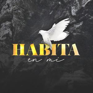 Habita en mi (feat. Preacher & Joseph Gabriel)