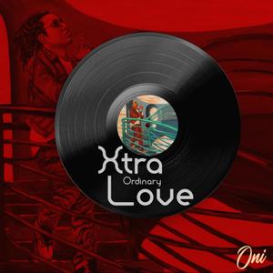 xtra ordinary love