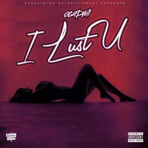 I Lust U (Explicit)