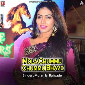 Mola Chummu Chummu Bhave