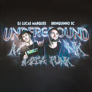 Underground (feat. DJ Lucas Marques)