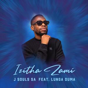 Izitha zam (feat. Lunga dima)