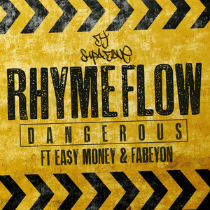 Rhyme Flow Dangerous (Explicit)