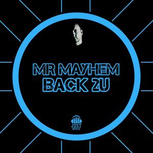 Back 2U (feat. Mr Mayhem)