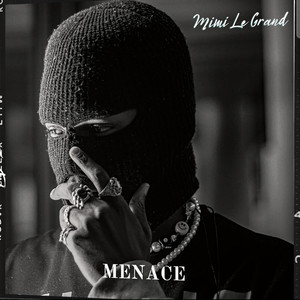 Menace (Explicit)