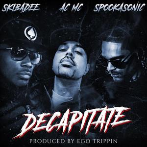 Decapitate (feat. Ego Trippin) (DJ Version|Explicit)