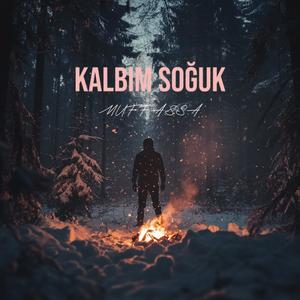 Kalbim soğuk (Explicit)