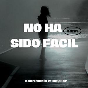 No Ha Sido Facil (feat. IndyFor)