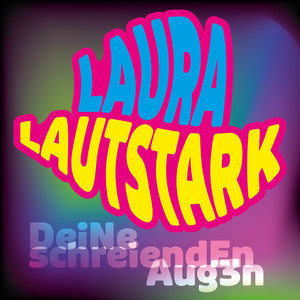 Deine schreienden Augen