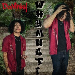 Why Must I (Explicit)