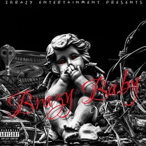 Brazy Baby, Vol. 1 (Explicit)