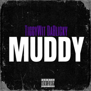 Muddy (Explicit)