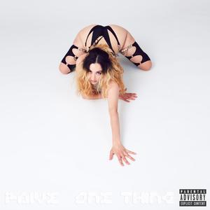 One Thing (Explicit)