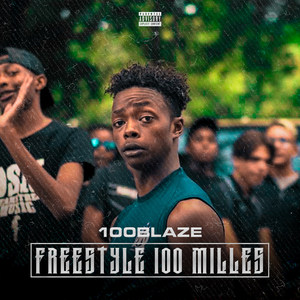 Freestyle 100 Milles (Explicit)