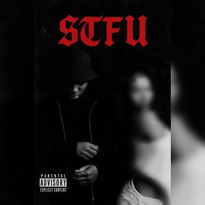 STFU (feat. Njeri) (Explicit)