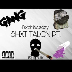 Shxt Talcn Pt. 1 (Explicit)