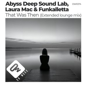 That was then (Extended Lounge Mix)