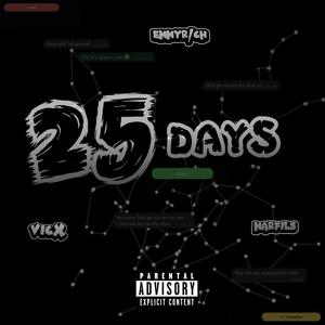 25 Days (feat. Marfils & Vicx) [Explicit]