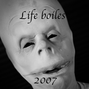 Life Boiles