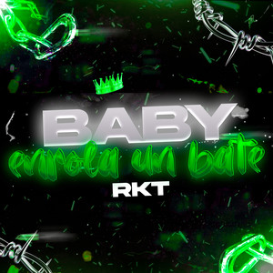 Baby Enrola un Bate Rkt (Explicit)