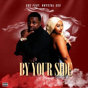 By Your Side(feat. Krystal Cee) (Explicit)