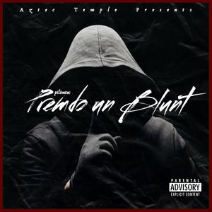 Prendo Un Blunt (Explicit)