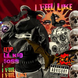 I fell like (Explicit)